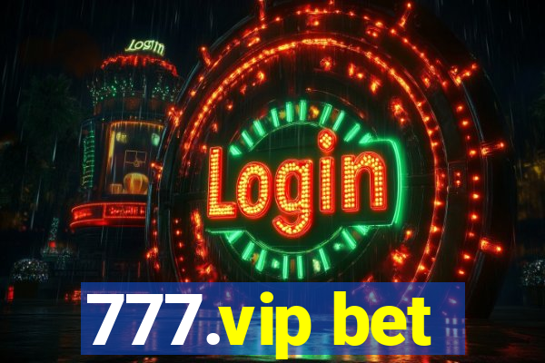 777.vip bet